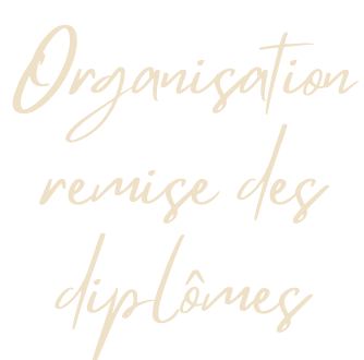 Organisation de la remise des diplômes
